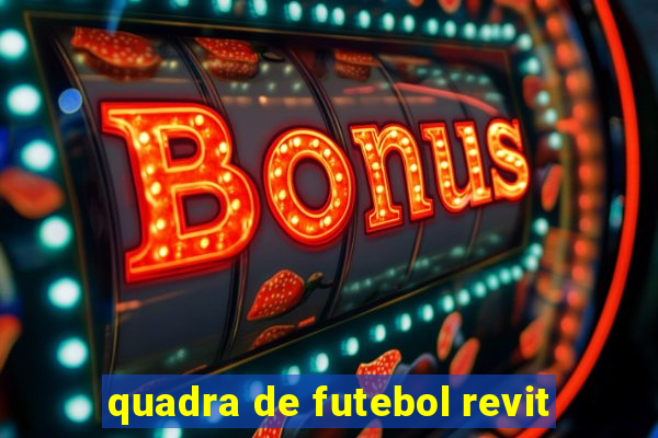 quadra de futebol revit